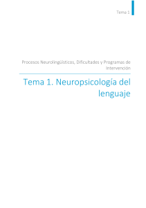 TEMA 1. NEUROPSICOLOGÍA DEL LENGUAJE