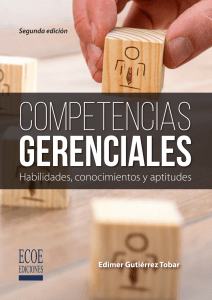 Competencias gerenciales habilidades, conocimientos y aptitudes (2a. ed.) Cap 1 y 2 pags 1-34