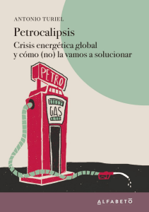 Petrocalipsis: Crisis Energética Global y Soluciones