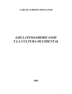 Montaner Carlos Alberto. Los Latinoamericanos y la cultura Occidental