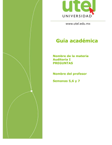 Guía de Estudio de Auditoría I: Procedimientos, Papeles de Trabajo e Informes