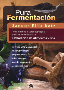 Pura Fermentación 3ra Edición  - Elaboración de Alimentos Vivos - Sandor Ellix Katz - Gaia Ediciones 2012 (ca) p