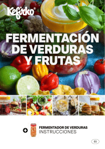 Fermentación de Verduras y Frutas: Instrucciones y Recetas