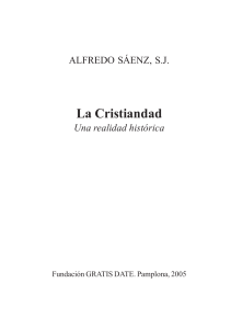 La Cristiandad: Una Realidad Histórica - Alfredo Sáenz, S.J.