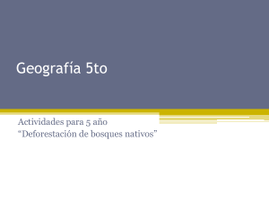 Deforestación y Bosques Nativos en Argentina - 5to Grado