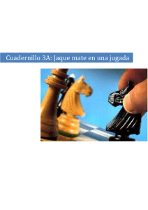 Cuadernillo 3A- Jaque Mate en una jugada