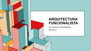 Arquitectura Funcionalista: Presentación del Movimiento Moderno