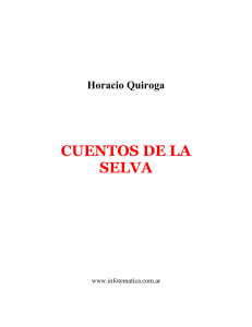 Cuentos de la Selva, Horacio Quiroga