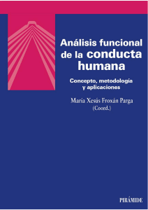 María Xesús Froxán Parga (Coord.) - Análisis funcional de la conducta humana. Concepto, metodología y aplicaciones-Ediciones Pirámide (2020)