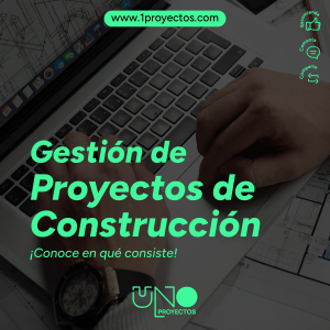 Gestión de Proyectos de Construcción: Guía Completa