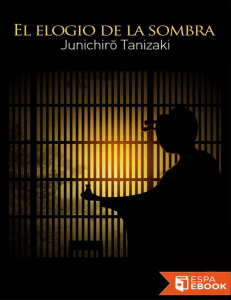 Junichiro Tanizaki - El elogio de la sombra