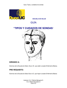 Tipos y cuidados de sondas. DuocUC