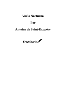 Vuelo Nocturno: Antoine de Saint-Exupéry - Novela