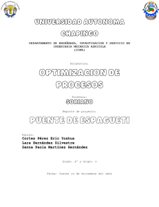 Reporte: Optimización de Puente de Espagueti - Ingeniería Agrícola