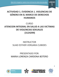 ACTIVIDAD 1. EVIDENCIA 1. VIOLENCIAS DE GÉNERO EN EL MARCO DE DERECHOS HUMANOS