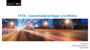 FTTX conectivity al Hogar-Oficina Centro américa