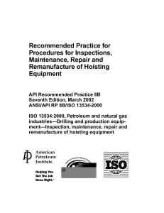 API RP 08B Recommended Practice for Inspections Maintenance, Repair and Remanufacture of Hoisting Equiupment 2002