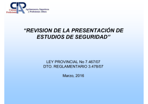 Revisión Estudios de Seguridad: Ley Provincial 7467/07