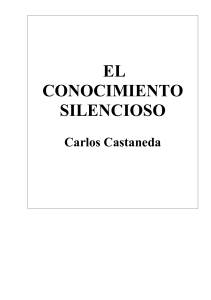 El conocimiento silencioso - Carlos Castañeda