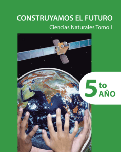 Ciencias Naturales, Tomo I, 5to año. Construyamos el futuro (1)