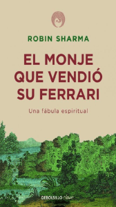 Robin Sharma - El Monje que Vendió su Ferrari