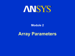 ANSYS. Module 2. Array parameters. (Ansys training manual)