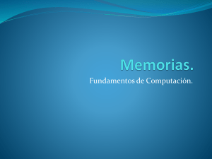 Memorias: Fundamentos de Computación