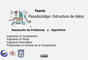 Pseudocódigo y Estructuras de Datos