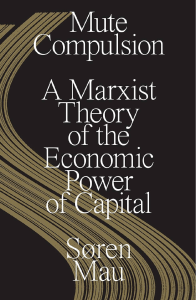 Mute Compulsion: Marxist Theory of Economic Power