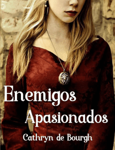 Enemigos Apasionados: Novela de Romance Histórico