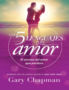 Los 5 Lenguajes del Amor: El Secreto del Amor que Perdura