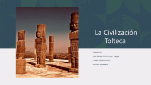 Civilización Tolteca: Historia y Legado