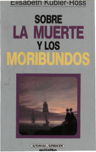 Sobre la Muerte y los Moribundos: Kübler-Ross