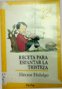 Receta para espantar la tristeza: Cuentos y poemas infantiles