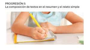 Composición de Textos: Resumen y Relato Simple