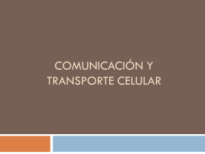 Comunicación y Transporte Celular: Presentación