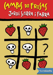 Campos de fresas: Novela juvenil sobre drogas y amistad