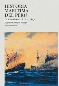 Historia Marítima del Perú, 1879-1883: Guerra del Pacífico