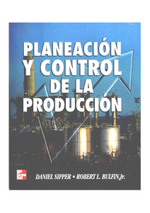 Planeación y Control de la Producción: Libro de Texto