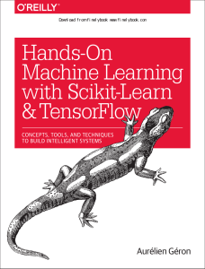 Hands-On Machine Learning with Scikit-Learn & TensorFlow