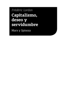 Capitalismo, Deseo y Servidumbre: Marx y Spinoza