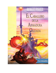 El Caballero de la Armadura Oxidada: Fábula de Autodescubrimiento