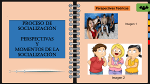 Socialización: Perspectivas Teóricas y Etapas