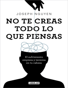 No Te Creas Todo Lo Que Piensas: Autoayuda y Bienestar