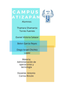 Campus Atizapán: Presentación de Operaciones y Tecnología