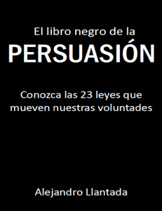 El libro negro de la persuasión (Caminos nº 1) (Spanish Edition) (Alejandro Llantada [Llantada, Alejandro]) (Z-Library)