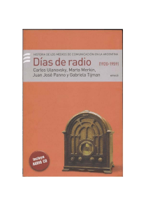 Días de Radio (1920-1959): Historia de la Radio Argentina