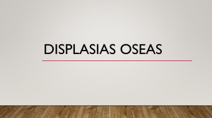 Displasias Óseas: Osteodisplasia y Osteodistrofia