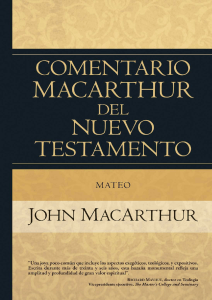 Comentario MacArthur Mateo: Estudio B&iacute;blico Profundo