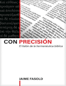 Con Precisi&oacute;n: Hermen&eacute;utica B&iacute;blica | Jaime Fasold